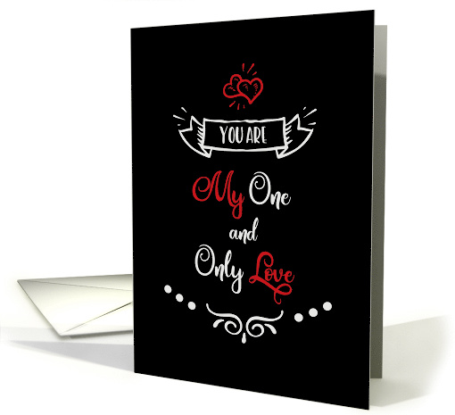 Valentine's Day You Are My One and Only Love card (1489480)