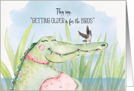 Getting Older is a Croc Happy Birthday Humor card