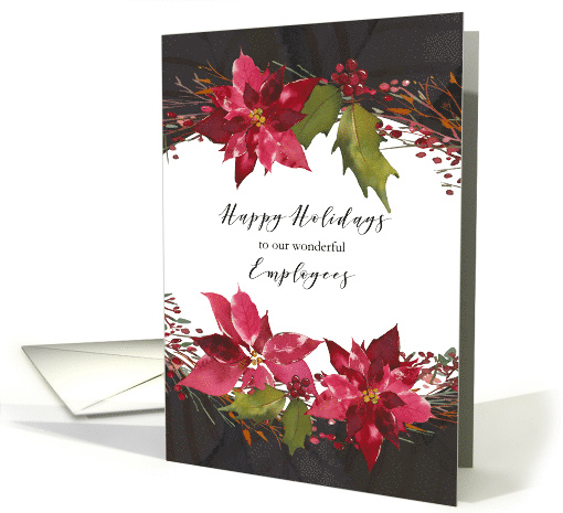 for Employees Happy Holidays Poinsettias Holly and Berries card