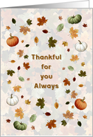 Thanksgiving Thankful for You Always Autumn Leaves and Pumpkins card