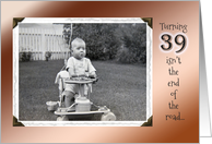 39th Birthday Humor ~ Vintage Baby in Stroller card