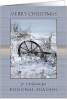 Merry Christmas to Personal Trainer ~ Farm Implement in the Snow card