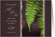 Fern Frond - Faith, Hope, Love - 1 Corinthians 13 card