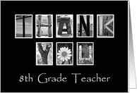 8th Grade Teacher - Teacher Appreciation Day - Alphabet Art card