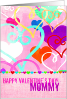 Brightly colored & textured Valentine’s Day Hearts on Pink for Mommy! card