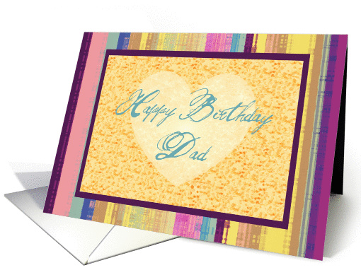Happy Birthday Dad with heart on muted stripes! card (1069125)