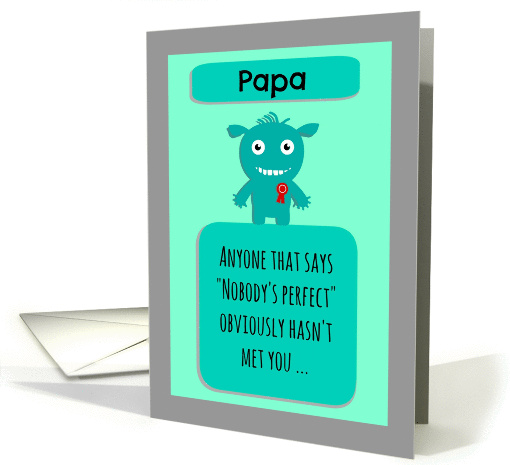 Happy Birthday perfect Papa from perfect me! card (1285308)