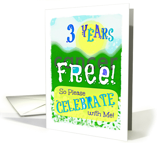 Let's celebrate the third anniversary of being cancer free! card