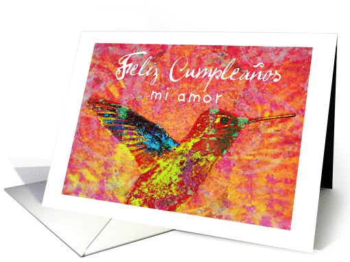 Feliz Cumpleanos Mi Amor, te amo, hummingbird! card (909837)