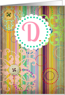 Monogram ’D’ antique look blank card with bright stripes and buttons look! card