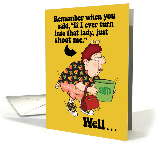 Just Shoot Me Funny Birthday Card for Her card (1067681)