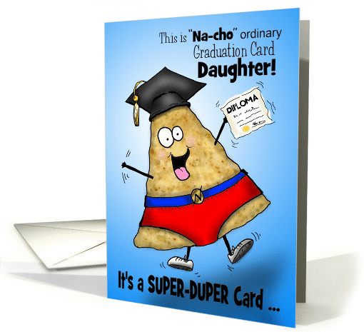 Nacho Ordinary Graduation Card Daughter Congratulations card (1060811)