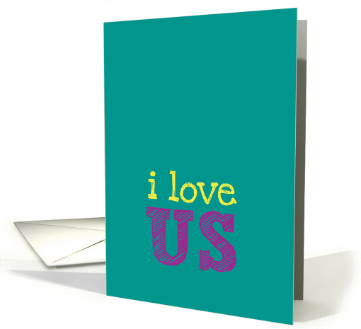 I love us - Happy Anniversary card (944487)