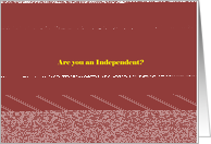 Are you an Independent? card