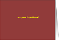 Are you a Republican? card