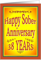 38 YEARS Happy Sober Anniversary in bold letters. card