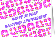 38 Year Happy Recovery Anniversary wish on a field of pink flowers card