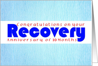 10 Months, Happy Recovery Anniversary card