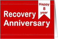 8 Year, Red Ticket, Happy Recovery Anniversary card