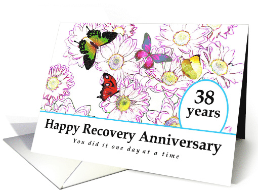38 Years, Happy Recovery Anniversary, Flowers and Butterflies card