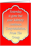 Your sobriety Continues, Congratulations, Happy Anniversary, FromThe Group, card