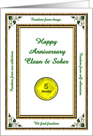 5 MONTHS. Clean and Sober, Happy Anniversary, Freedom card