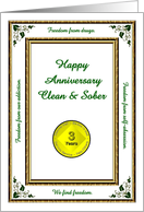 3 YEARS. Clean and Sober, Happy Anniversary, Freedom card