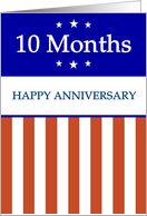 10 Months. Happy Anniversary, Red White and Blue with Stars, card