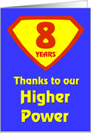8 Years Thanks to our Higher Power card