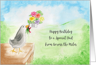 Happy Birthday Special Dad, Across Miles, Bird, Hills, Sky card