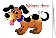 Welcome Home, happy dog card