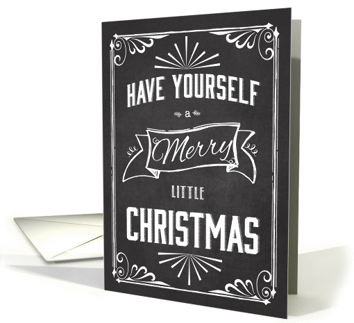 Chalkboard Have yourself a Merry Little Christmas card (1185654)