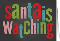 Chalkboard Colorful Santa is Watching card