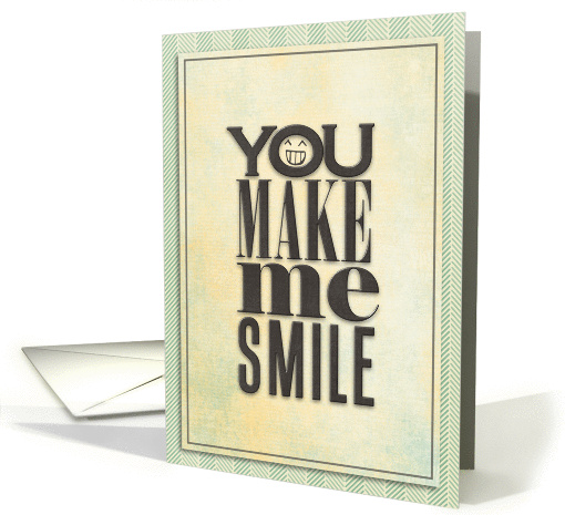 You Make Me Smile card (947481)