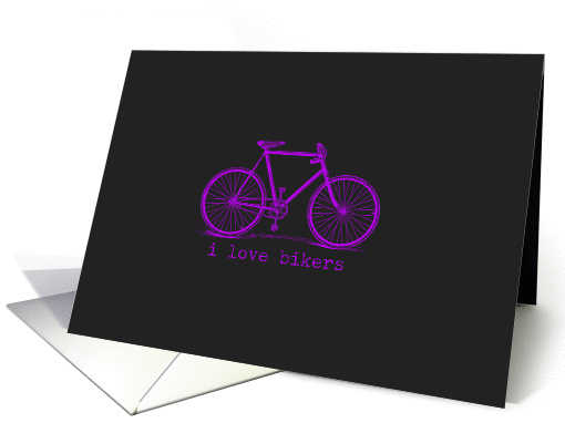 i love bikers card (949888)