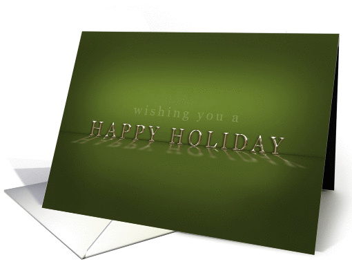 Wishing You a Happy Holiday Reflective Green card (949921)