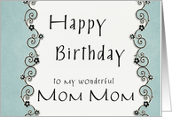 Happy Birthday to my wonderful Mom Mom card