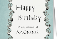 Happy Birthday to my wonderful Momma card
