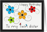 Happy Birthday Twin Sister, Colorful Floral Cut Out card