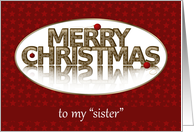 Merry Christmas, Like a Sister to Me, Red and Gold card