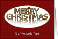 Merry Christmas, Tutor, Red and Gold card
