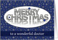 Merry Christmas,Doctor, Blue and Silver Stars and Ornaments card