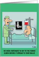 Funny Tennis Elbow Get Well Soon Greeting card