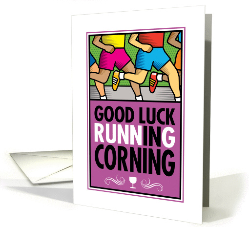 Good Luck Running In Corning card (1369752)