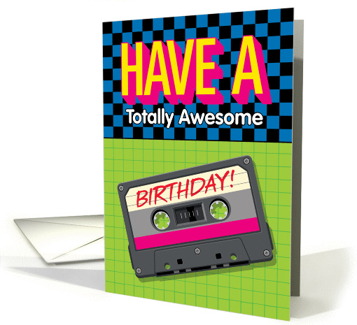 Totally Awesome 80s Style Birthday Greeting card (1441226)