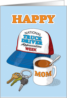Mom National Truck Driver Appreciation Week Trucker Hat card