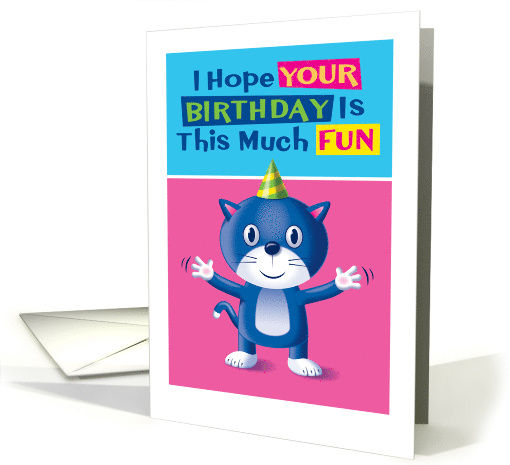 Happy Birthday Blue Cat Pun Arms Outstretched card (1689148)