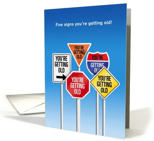 Birthday, Signs You're Getting Older, Humor card (945796)