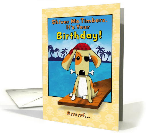 Cute Pirate Dog with Eye Patch and Bone Birthday card (946185)