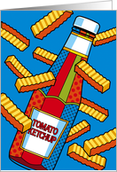 Ketchup Bottle with French Fries Flying Thinking of You card